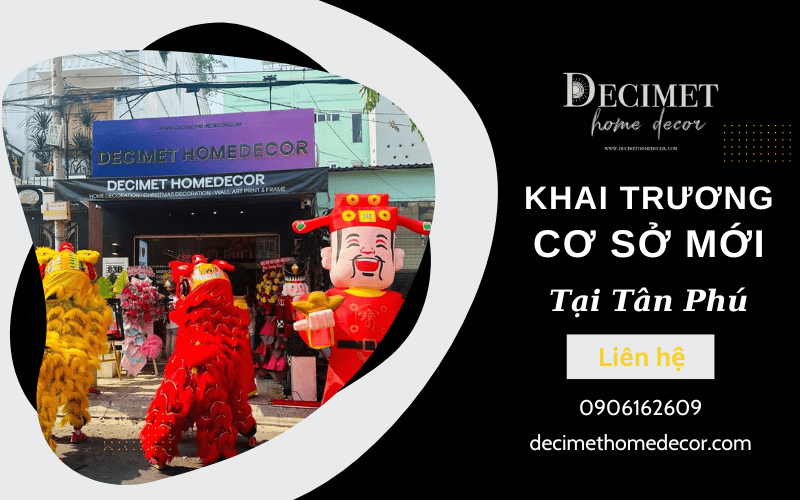 Decimet Homedecor khai trương cơ sở mới tại Tân Phú